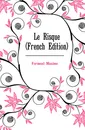 Le Risque (French Edition) - Formont Maxime