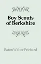 Boy Scouts of Berkshire - Eaton Walter Prichard