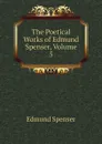 The Poetical Works of Edmund Spenser, Volume 5 - Spenser Edmund