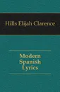 Modern Spanish Lyrics - Hills Elijah Clarence