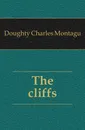 The cliffs - Doughty Charles Montagu