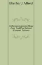 Verbesserungsvorschlage Zum Text Des Babrios (German Edition) - Eberhard Alfred