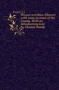 Wessex worthies (Dorset) with some account of the county. With an introductory note by Thomas Hardy - J. J. Foster