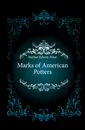 Marks of American Potters - Edwin Atlee Barber