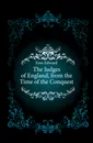 The Judges of England, from the Time of the Conquest - Foss Edward