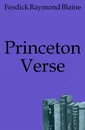 Princeton Verse - Fosdick Raymond Blaine