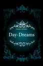 Day-Dreams - Foster Ardeen