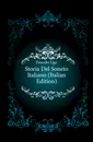 Storia Del Soneto Italiano (Italian Edition) - Foscolo Ugo