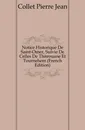 Notice Historique De Saint-Omer, Suivie De Celles De Therouane Et Tournehem (French Edition) - Collet Pierre Jean