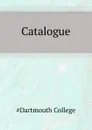 Catalogue - Dartmouth College