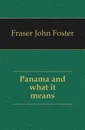 Panama and what it means - Fraser John Foster