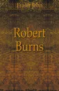 Robert Burns - Fraser John