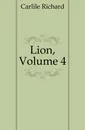 Lion, Volume 4 - Carlile Richard