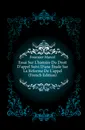 Essai Sur L.histoire Du Droit D.appel Suivi D.une Etude Sur La Reforme De L.appel (French Edition) - Fournier Marcel