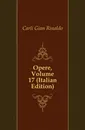 Opere, Volume 17 (Italian Edition) - Carli Gian Rinaldo