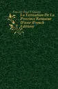 La Formation De La Province Romaine D.asie (French Edition) - Foucart Paul François