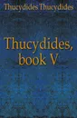 Thucydides, book V - Thucydides