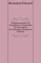 Priedpostavkitie Na Sotsializma I Zadachitie Na Sotsialnata Demokratsiia (Bulgarian Edition) - Bernstein Eduard