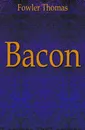 Bacon - Fowler Thomas