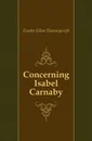 Concerning Isabel Carnaby - Fowler Ellen Thorneycroft