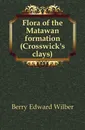 Flora of the Matawan formation (Crosswick.s clays) - Berry Edward Wilber