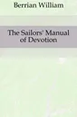 The Sailors. Manual of Devotion - Berrian William