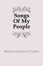 Songs Of My People - Bertram Johnson Charles