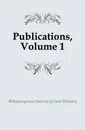 Publications, Volume 1 - Shakespeare Society