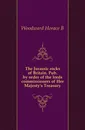 The Jurassic rocks of Britain. Pub. by order of the lords commissioners of Her Majesty.s Treasury - Horace B. Woodward