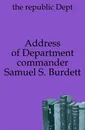 Address of Department commander Samuel S. Burdett - Republic Department