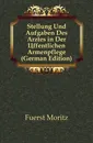 Stellung Und Aufgaben Des Arztes in Der Offentlichen Armenpflege (German Edition) - Fuerst Moritz