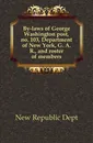 By-laws of George Washington post, no. 103, Department of New York, G. A. R., and roster of members - Republic Department