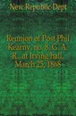 Reunion of Post Phil Kearny, no. 8, G. A. R., at Irving hall, March 25, 1868 - Republic Department
