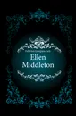 Ellen Middleton - Fullerton Georgiana Lady