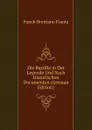 Die Bastille in Der Legende Und Nach Historischen Documenten (German Edition) - Funck-Brentano Frantz