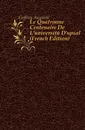 Le Quatrieme Centenaire De L.universite D.upsal (French Edition) - Geffroy Auguste