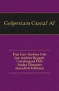 Hur Lars Anders Och Jan Anders Byggde Gardesgard Och Andra Historier (Swedish Edition) - Gustaf af Geijerstam