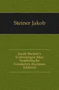 Jacob Steiner.s Vorlesungen Uber Synthetische Geometrie (German Edition) - Steiner Jakob