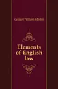 Elements of English law - Geldart William Martin