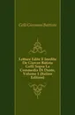 Letture Edite E Inedite De Giovan Batista Gelli Sopra La Commedia Di Dante, Volume 1 (Italian Edition) - Gelli Giovanni Battista