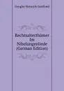 Rechtsalterthumer Im Nibelungenliede (German Edition) - Gengler Heinrich Gottfried