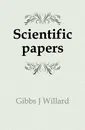 Scientific papers - Gibbs J. Willard