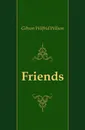 Friends - Gibson Wilfrid Wilson