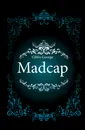 Madcap - Gibbs George