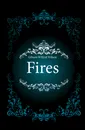 Fires - Gibson Wilfrid Wilson