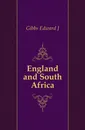 England and South Africa - Edward J. Gibbs