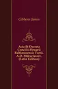 Acta Et Decreta Concilii Plenarii Baltimorensis Tertii. A.D. Mdccclxxxiv. (Latin Edition) - Gibbons James