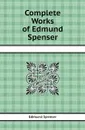Complete Works of Edmund Spenser - S. Edmund