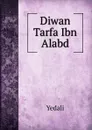Diwan Tarfa Ibn Alabd - Yedali