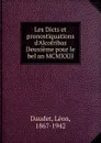 Les Dicts et pronostiquations d.Alcofribas Deuxieme pour le bel an MCMXXII - Léon Daudet